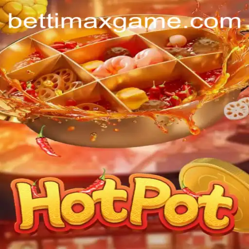 Discover the Excitement of Hotpot Game with BETTIMAX Rodadas Grátis in Brazil